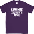 thumbnail image 1 of Legends Are Born In April T-Shirt Funny Birthday Gift Humor Text Tee - Purple, S, 1 of 1