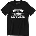 thumbnail image 1 of Legends Are Born In December Sagittarius Capricorn Zodiac Birthday Gift Tee Shirt, 1 of 4