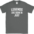 thumbnail image 1 of Legends Are Born In July T-Shirt Funny Birthday Party Gift Humor Text Tee - Charcoal, L, 1 of 1
