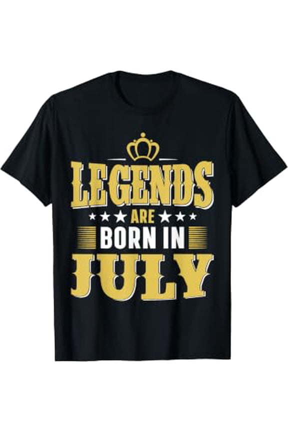 Legends Are Born In July T-Shirt