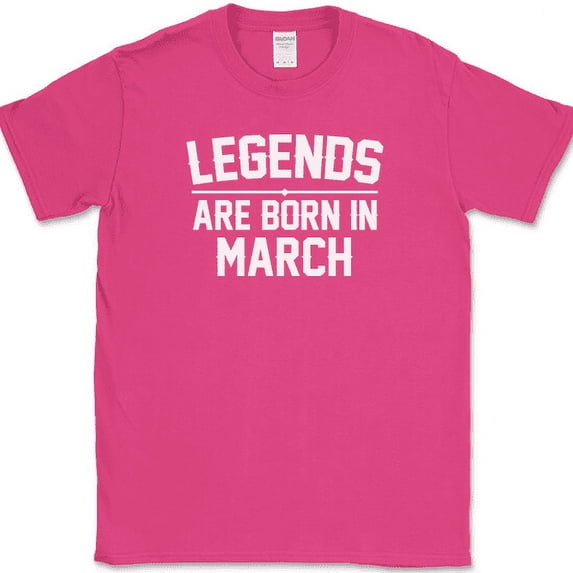 Legends Are Born In March T-Shirt Funny Birthday Humor Gift Novelty Tee - Pink, 3XL
