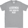 thumbnail image 1 of Legends Are Born In May T-Shirt Funny Birthday Gift Humor Text Tee - Heather Grey, S, 1 of 1