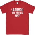 thumbnail image 1 of Legends Are Born In May T-Shirt Funny Birthday Gift Humor Text Tee - Red, L, 1 of 1
