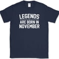 thumbnail image 1 of Legends Are Born In November T-Shirt Funny Birthday Humor Gift Novelty Tee - Navy, 4XL, 1 of 1