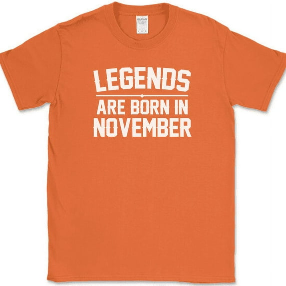 Legends Are Born In November T-Shirt Funny Birthday Humor Gift Novelty Tee - Orange, 3XL