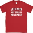 thumbnail image 1 of Legends Are Born In November T-Shirt Funny Birthday Humor Gift Novelty Tee - Red, XL, 1 of 1