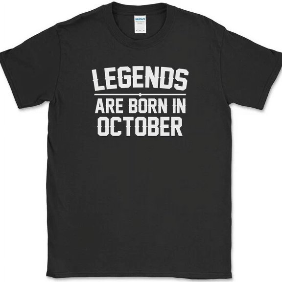 Legends Are Born In October T-Shirt Funny Birthday Gift Novelty Tee Unisex S-5XL Hot Trending Shirt, Vintage Birthday Gift