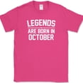 thumbnail image 1 of Legends Are Born In October T-Shirt Funny Birthday Humor Gift Novelty Tee - Pink, XL, 1 of 1
