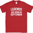 thumbnail image 1 of Legends Are Born In September T-Shirt Funny Birthday Humor Gift Novelty Tee - Red, 2XL, 1 of 1