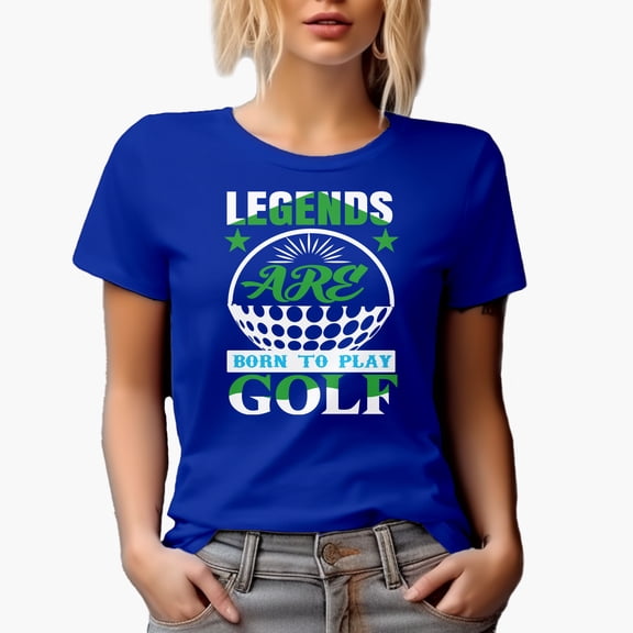 Legends Are Born to Play Golf Quote, Golf Player, Golfing or Golfer Themed Merch Gift, Royal Blue T-Shirt, Small