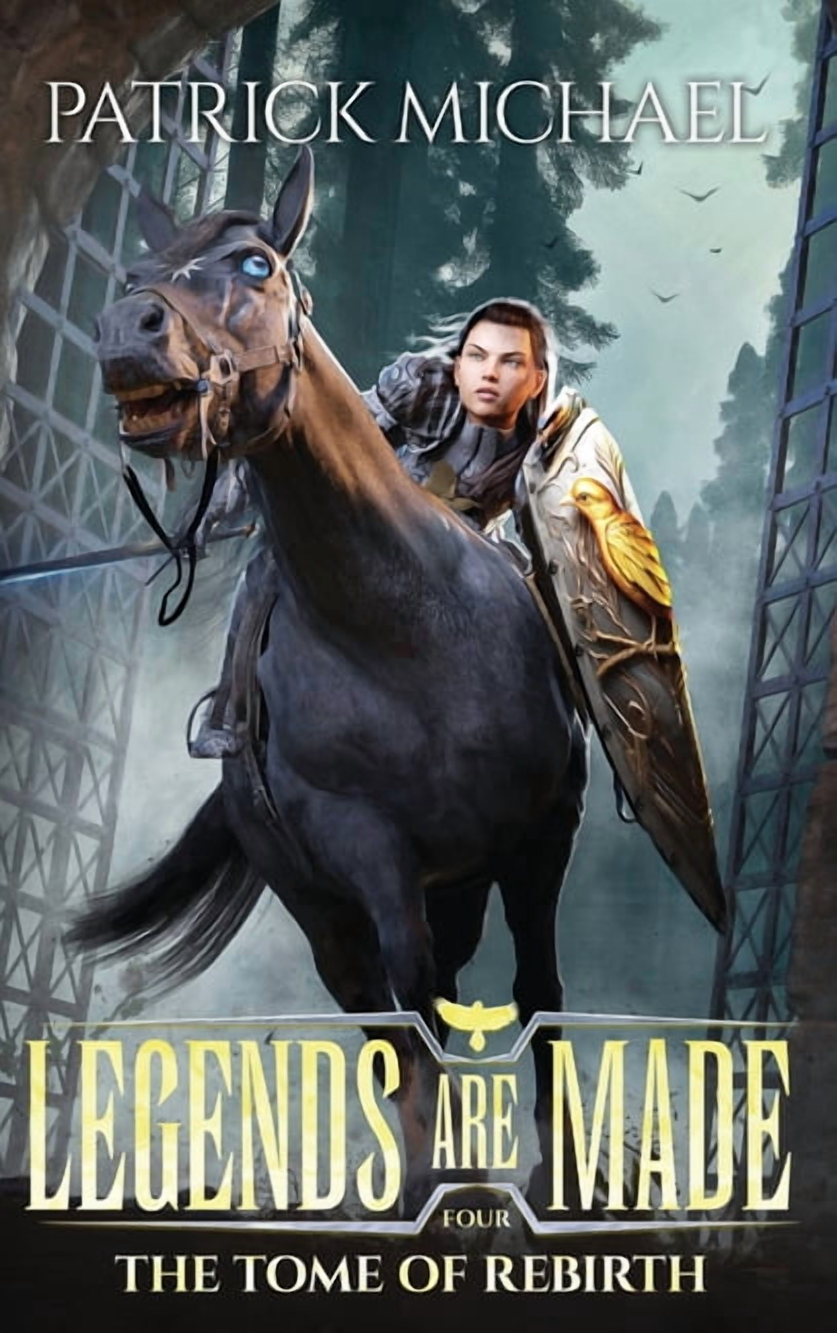 Legends Are Made The Tome of Rebirth: Legends Are Made Book 4, Book 4, (Hardcover)