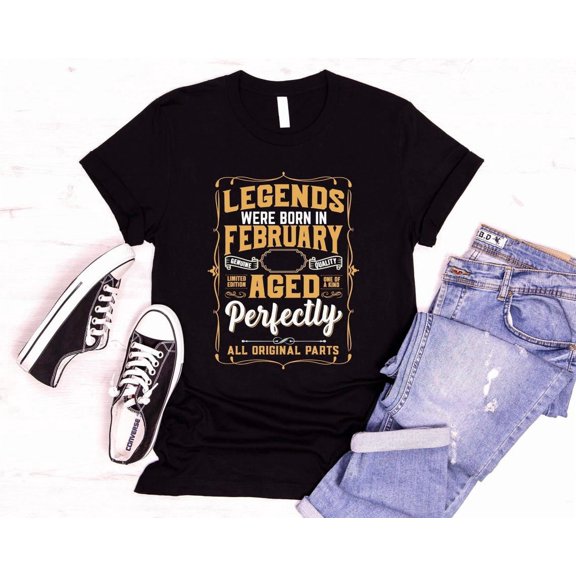 Legends Are Born In February Shirt, Vintage Original Parts Shirt, Limited Edition Shirt, February Birthday Shirt, Birthday Party Shirts TSHIRT All Size S-5XL