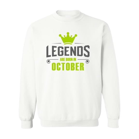 Legends Born In October | Crown Sweatshirt Men | Size M