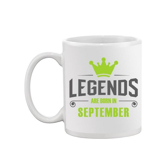 Legends Born In September Crown Mug  -Image by Shutterstock,