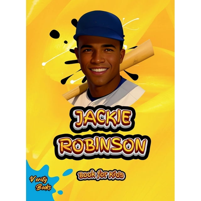 Legends for Kids Jackie Robinson Book for Kids The field as the first