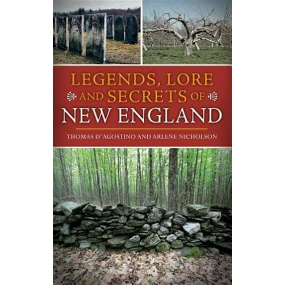 Legends, Lore and Secrets of New England (Hardcover)