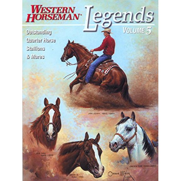 Pre-Owned Legends: Outstanding Quarter Horse Stallions and Mares (Paperback) 0911647716 9780911647716