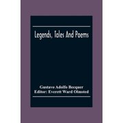 Legends, Tales And Poems, Paperback