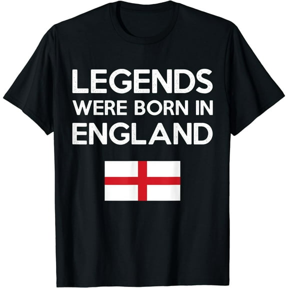 Legends Were Born In England English Flag Pride Roots T-Shirt mens t shirt,black,women,funny,misfits,men,journey,t-shirt