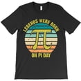 thumbnail image 1 of Legends Were Born On Pi Day Funny Math Nerd Birthday 2025 3.14 H47572 Unisex T-Shirt, Up to 5XL Available, 1 of 2