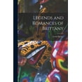 thumbnail image 1 of Legends and Romances of Brittany (Paperback), 1 of 1