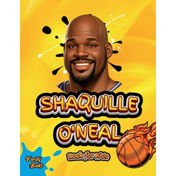 Legends for Kids Shaquille O'Neal Book for Kids: Meet the Basketball Legend Who Dominated the Court and the World!, Book 63, (Paperback)