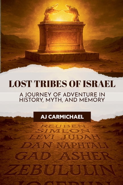 Legends of Antiquity Lost Tribes of Israel: A Journey of Adventure in History, Myth, and Memory, Book 5, (Paperback)