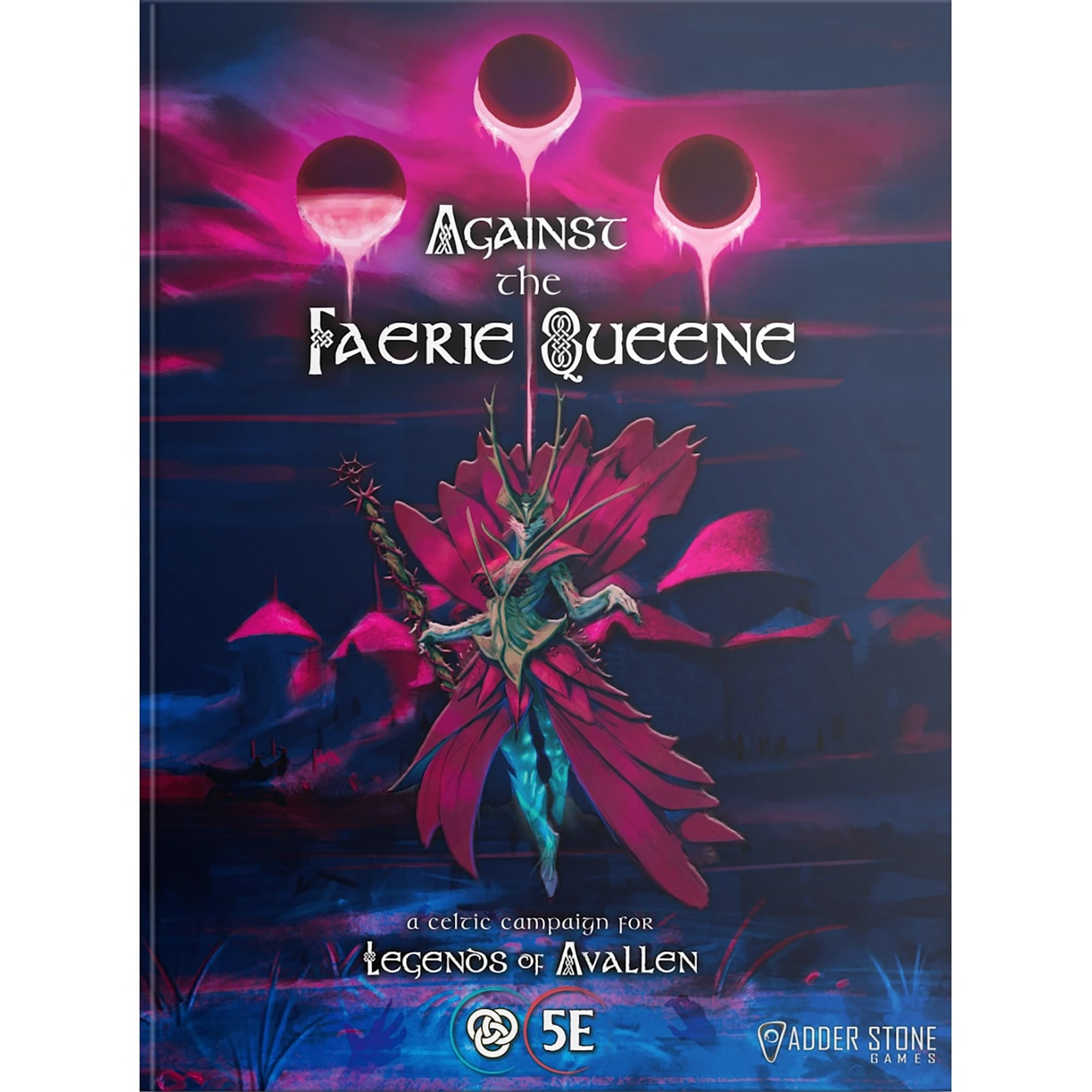 Legends of Avallen: Against the Faerie Queene Hardcover RPG Campaign Book