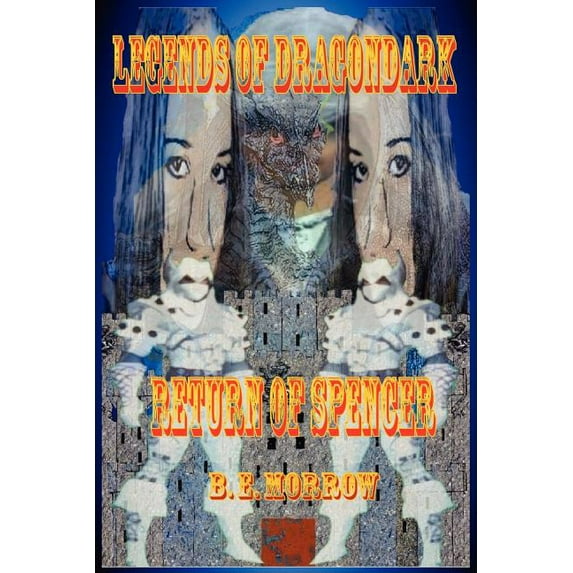 Legends of Dragondark: Return of Spencer, (Paperback)