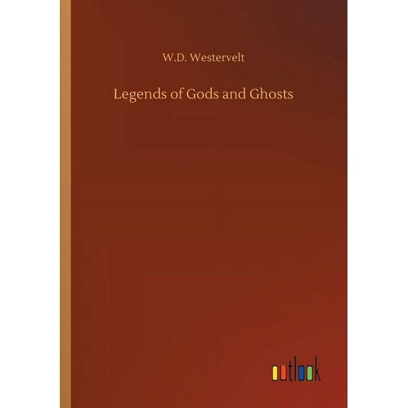 Legends of Gods and Ghosts (Paperback)