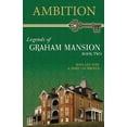thumbnail image 1 of Legends of Graham Mansion: Ambition (Series #2) (Paperback), 1 of 1