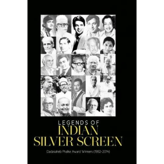 Pre-Owned Legends of Indian Silver Screen: The Winners of Dadasaheb Phalke Award (1992-2014) (Hardcover) 8123020392 9788123020396