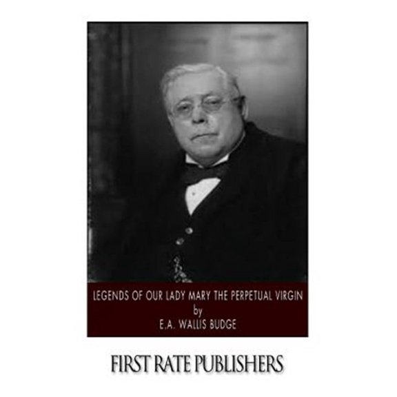 Legends of Our Lady Mary the Perpetual Virgin (Paperback)