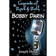 Legends of Rock & Roll Legends of Rock & Roll - Bobby Darin Paperback