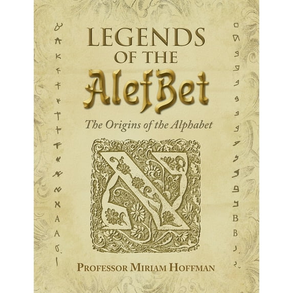 Legends of the AlefBet: The Origins of the Alphabet (Hardcover)