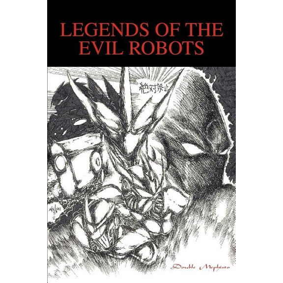 Legends of the Evil Robots, (Paperback)