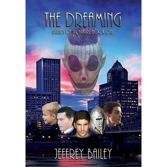 Legends of the Makers, Book 1 The Dreaming, Book 1, (Hardcover)
