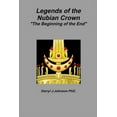 thumbnail image 1 of Legends of the Nubian Crown "The Beginning of the End", (Paperback), 1 of 1