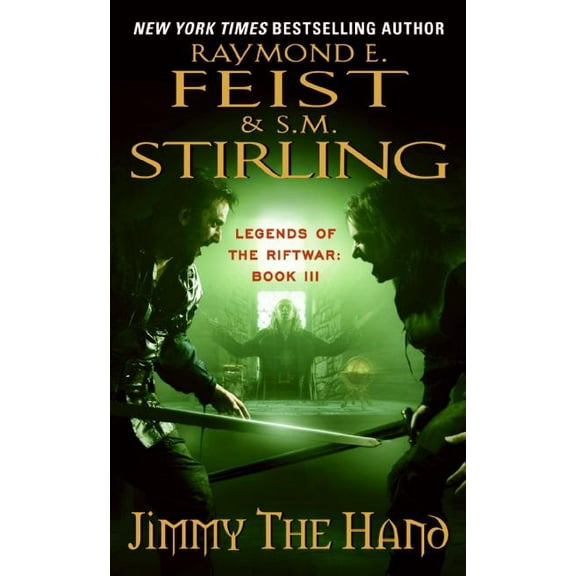 Legends of the Riftwar Jimmy the Hand: Legends of the Riftwar, Book 3, Book 3, (Paperback)