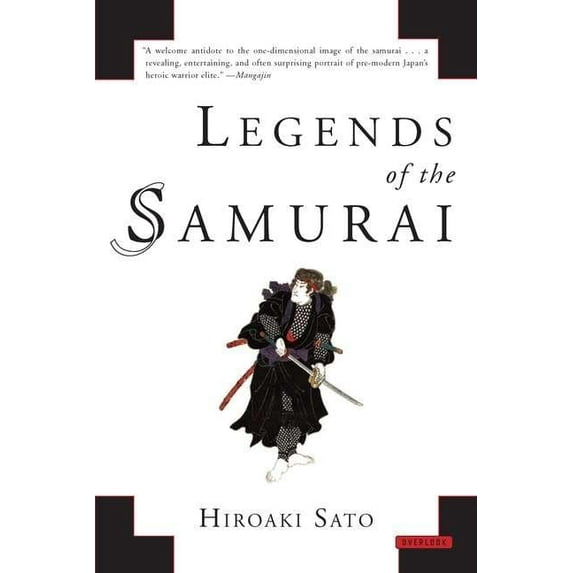 Pre-Owned Legends of the Samurai: A History of Warriors (Paperback) 1590207300 9781590207307