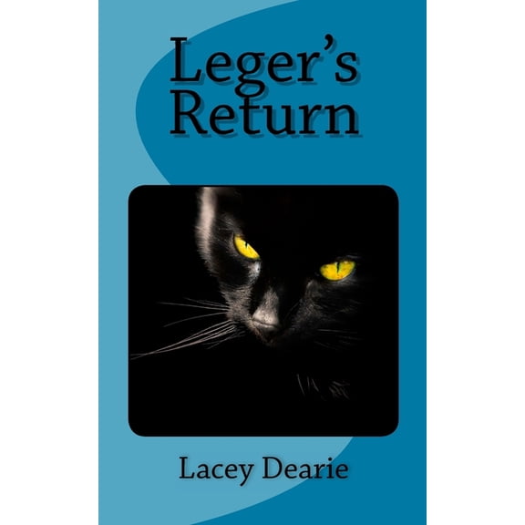 The Leger Cat Sleuth Mysteries Leger's Return, Book 19, (Paperback)