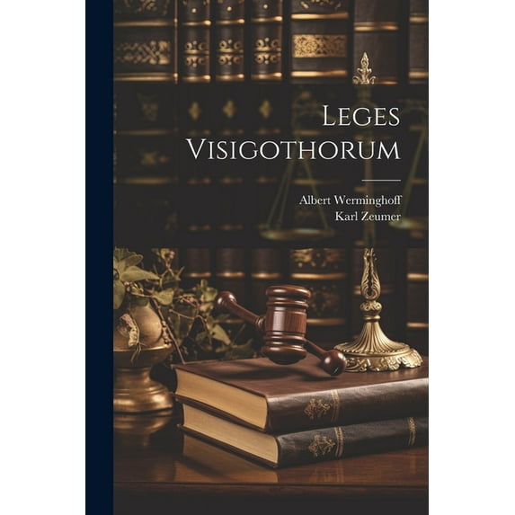 Leges Visigothorum (Paperback)