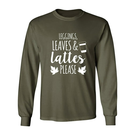 Leggings, Leaves & Lattes Please Adult Long Sleeve T-shirt