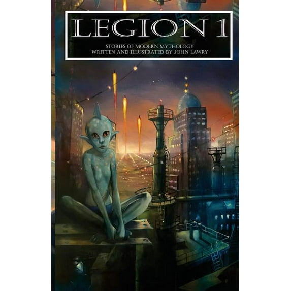 Legion: Legion 1 : Stories of Modern Mythology (Series #ONE) (Paperback)