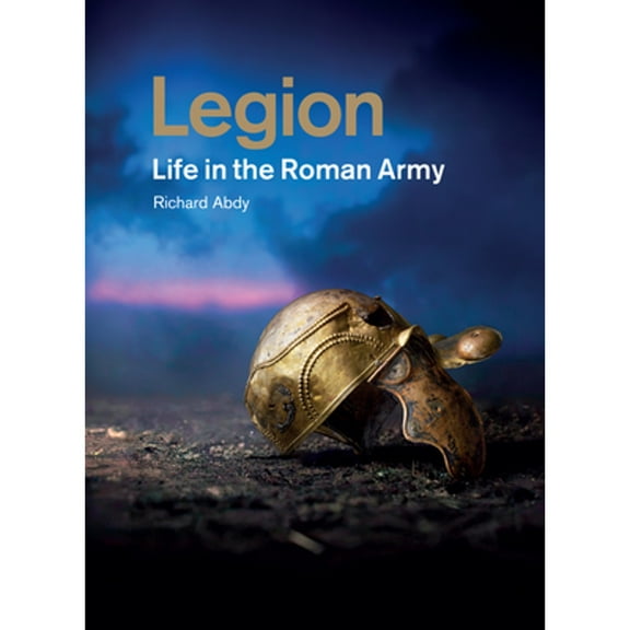 Pre-Owned Legion: Life in the Roman Army, (Paperback)