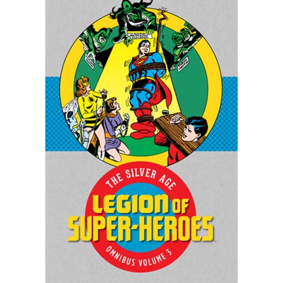 Pre-Owned Legion of Super-Heroes 3: The Silver Age Omnibus, 9781779502438, 1779502435, Hardcover,