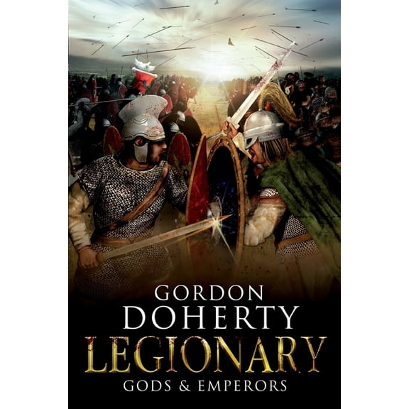 Legionary Legionary: Gods & Emperors, Book 5, (Paperback)