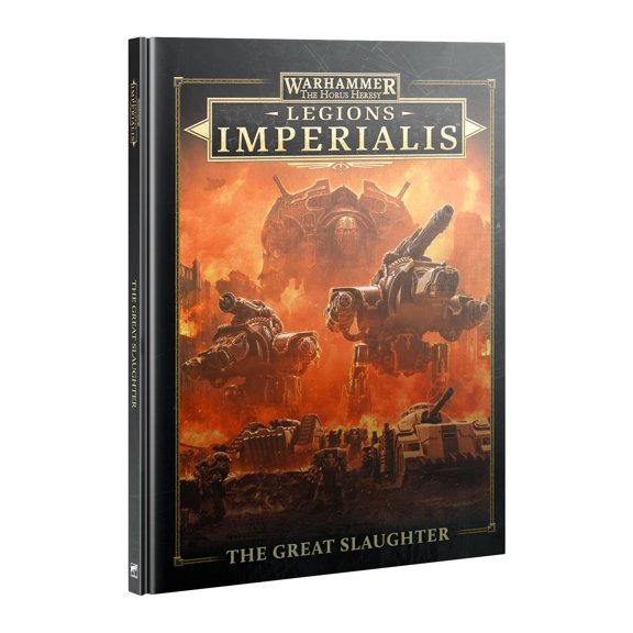Legions Imperialis: The Great Slaughter Hardcover