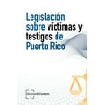 thumbnail image 1 of Legislación sobre víctimas y testigos de Puerto Rico (Paperback), 1 of 1