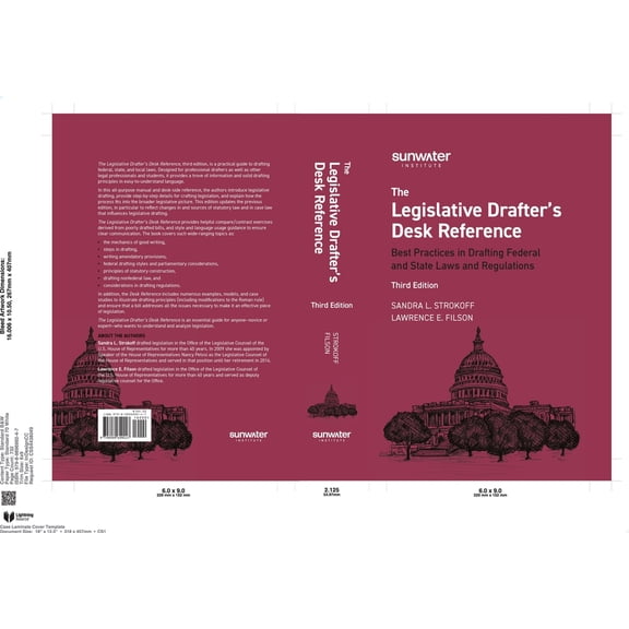 Legislative Drafters Desk Reference, 3rd Edition: Best Practices in Drafting Federal and State Laws and Regulatio, (Hardcover)